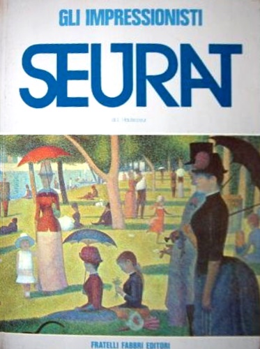 Hautecoeur,Louis. - Georges Seurat.