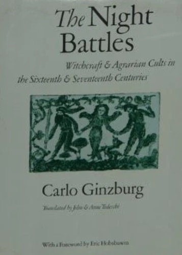 GInzburg, Carlo. - The Night Battles. Witchcraft & Agrarian Cults un