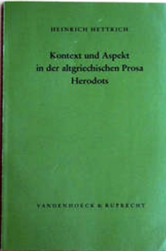 Hettrich, Heinrich. - Kontext und aspekt in der altgriechischen Prosa Herodots.