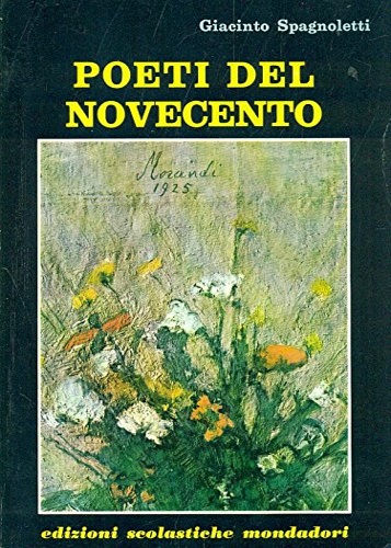 Spagnoletti, Giacinto - Poeti del Novecento.