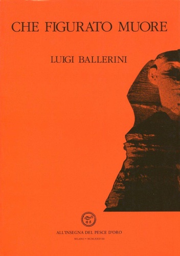 Ballerini,Luigi. - Che figurato muore.