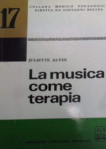 Alvin, Juliette. - La musica come terapia.