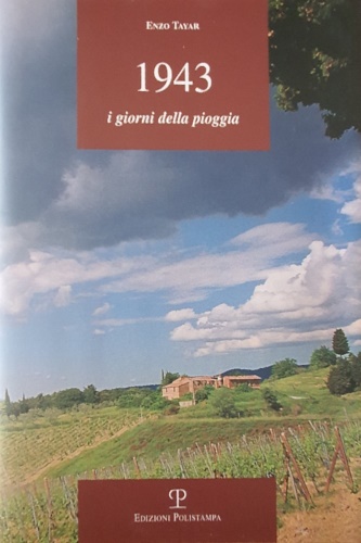 Tayar, Enzo. - 1943. I giorni della pioggia.