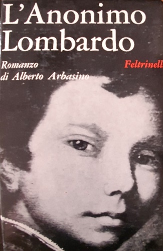Arbasino,Alberto. - L'anonimo lombardo.