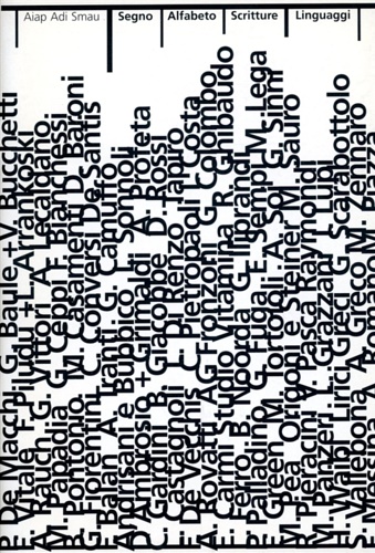 Piazza,Mario (a cura di). - Aiap Adi Smau. Segno, alfabeto, scritture, linguaggi.