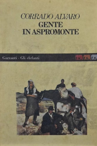 Alvaro, Corrado. - Gente in Aspromonte.