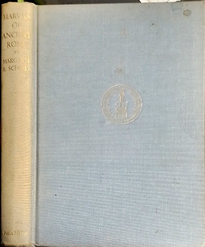 Scherer,Margaret. - Marvels of ancient Rome.