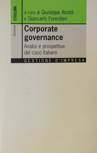 -- - Corporate governance. Analisi e prospettive del caso