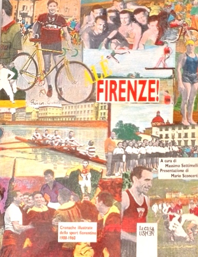 -- - Al Firenze. Cronache illustrate dello spor