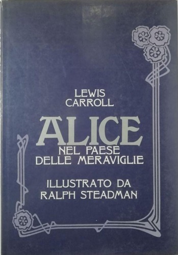 Lewis Carroll. - Alice nel paese delle meraviglie.