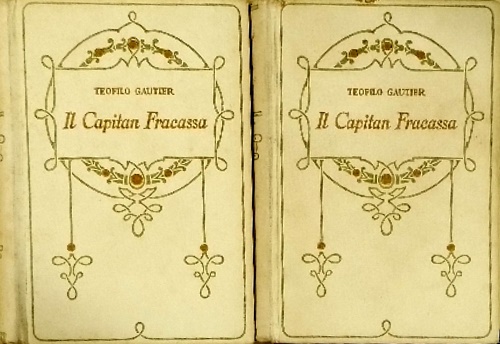 Teofilo Gautier. - Capitan Fracassa.