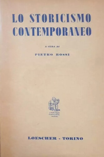 -- - Lo storicismo contemporaneo.