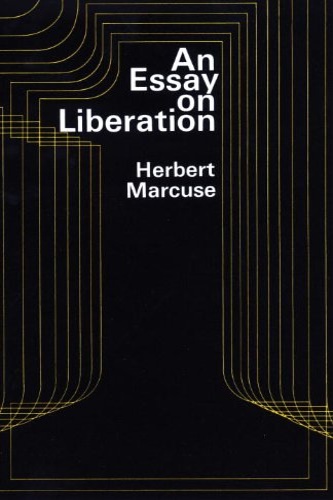 Marcuse, Herbert. - An Essay on Liberation.