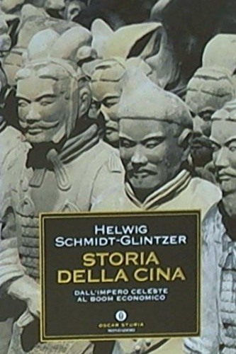 Schmidt-Glintzer, Gelwing. - Storia della Cina. Dall'impero celeste al boom ec