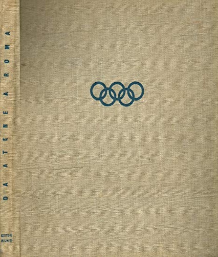 Velat,Jaromir. - Da Atene a Roma. I giochi olimpici dell'epoca moderna.