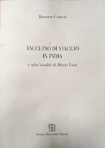 Mario, Luzi. - Taccuino di viaggio in India.