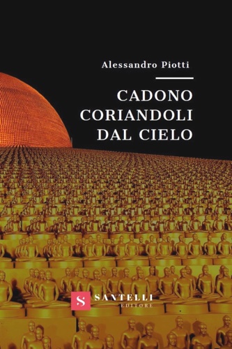 Alessandro, Piotti. - Cadono coriandoli dal cielo.