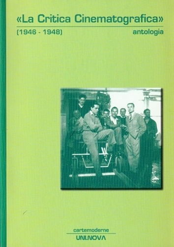 -- - La critica cinematografica (1946-1948). Antologia.