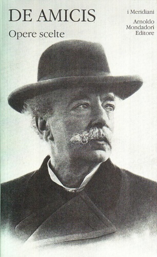 De Amicis,Edmondo. - Opere scelte.