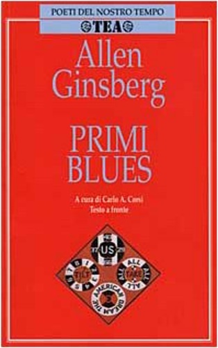 Ginsberg, Allen. - Primi blues. Rags, ballate e canti con l'armonium (1971-1975).