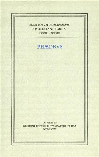 Phaedrus. - Fabularum Aesopiarum Libri.
