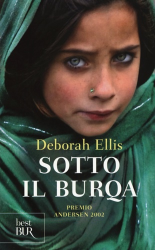 Ellis, Deborah. - Sotto il burqa.