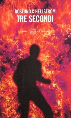 Roslund, Anders. Hellstrm, Brge. - Tre secondi.