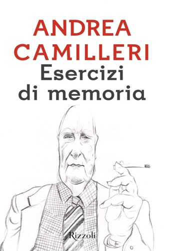 Andrea, Camilleri. - Esercizi di memoria.