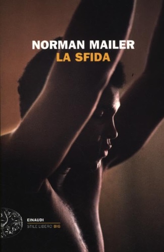 Mailer, Norman. - La sfida.