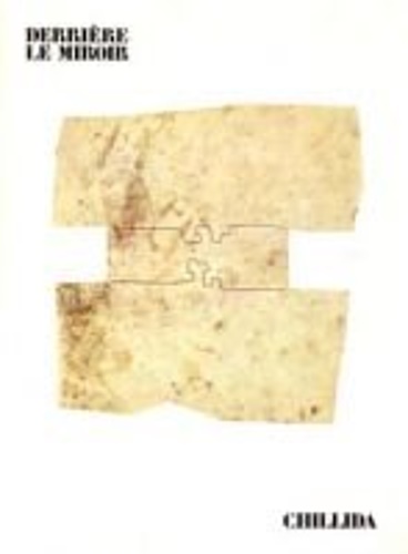 Bernard Nol: - (Eduardo) Chillida. Derrire le Miroir. No 242.