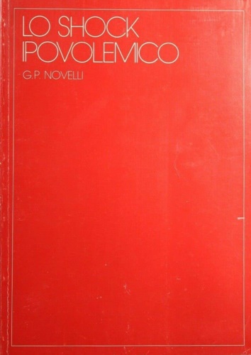 Novelli,Gian Paolo. - Lo shock ipovolemico.