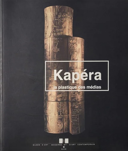 Catalogo: - Jean Kapera. La plastique des medias.
