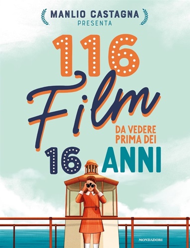 Manlio, Castagna. - 116 film da vedere prima dei 16 anni.
