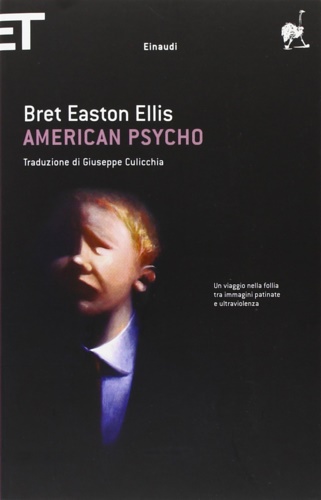 Bret Easton Ellis. - American Psycho.