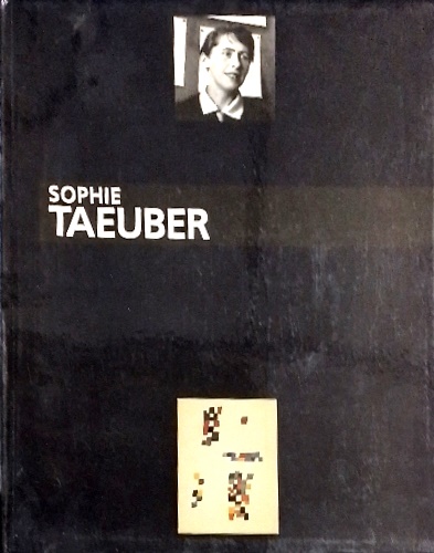 Catalogo della Mostra: - Sophie Taeuber.