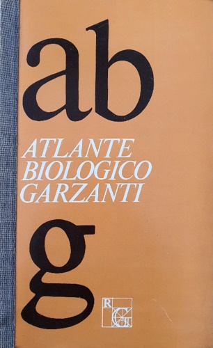 AAVV. - Atlante biologico Garzanti.