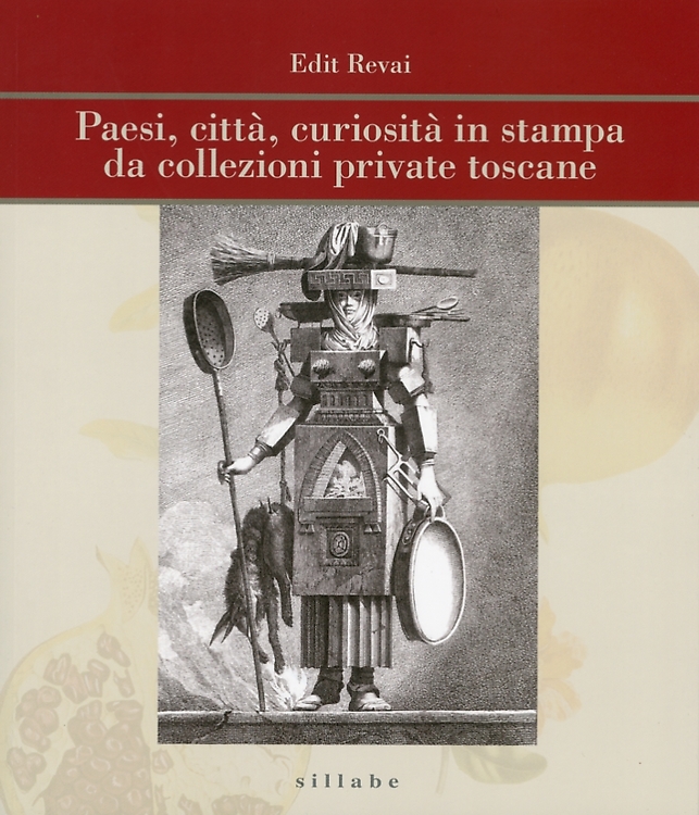 Revai, Edit. - Paesi, citt, curiosit in stampa da collezioni private toscane.