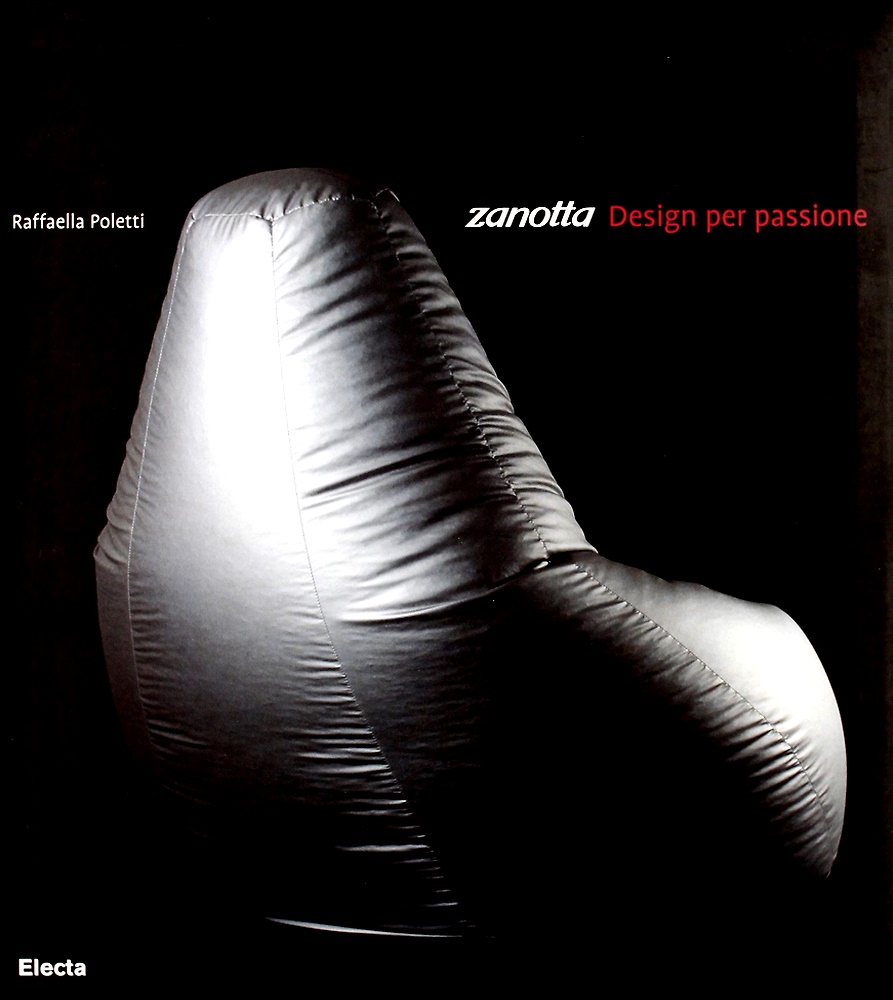 Poletta,Raffaella. - Zanotta, Design per passione.