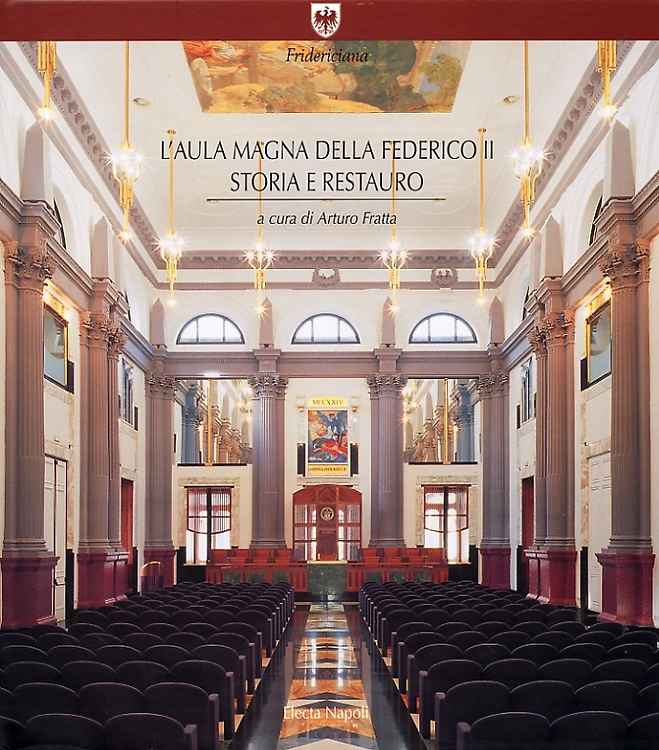  - L'Aula Magna della Federico II. Storia e restauro.
