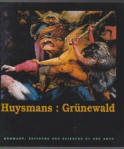 Catalogo: - Les Grnewald du muse de Colmar: Des primitifs au retable d'Issenheim.
