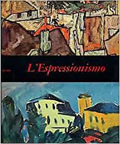 Rathke,Ewald. - L'espressionismo.