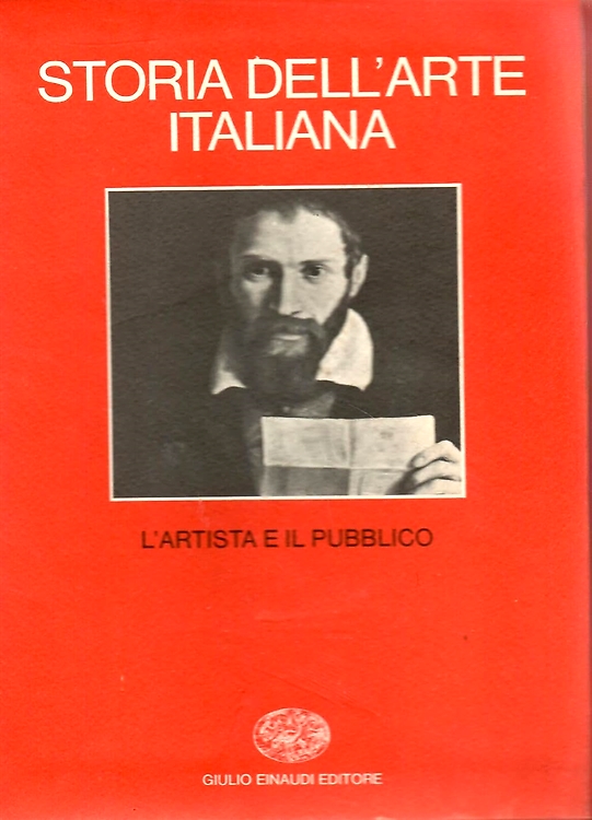 -- - Storia dell'Arte italiana. Parte prima: Materiali e problemi. Vol.2: L'artista e il pubblico.