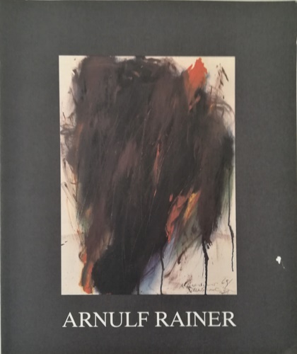 Catalogo della Mostra: - Arnulf Rainer.