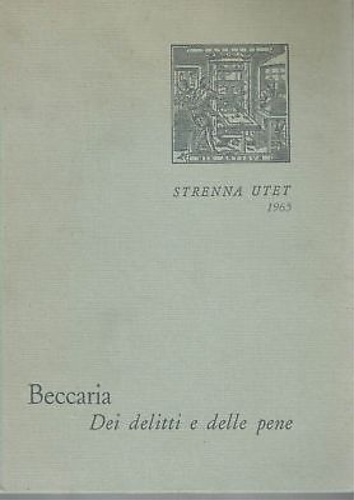 Beccaria,Cesare. - Dei delitti e delle pene.