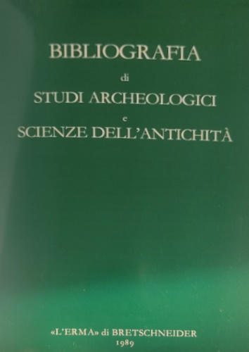 Santolini,Rita. Mineo,Sergio (a cura di). - Bibliografia di Studi Archeologici e Scienze dell'Antichit.