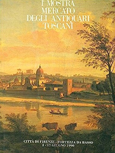 Catalogo della - Mostra mercato degli Antiquari Toscani.