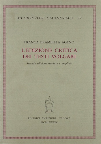 Brambilla Ageno,Franca. - L'edizione critica dei testi volgari.