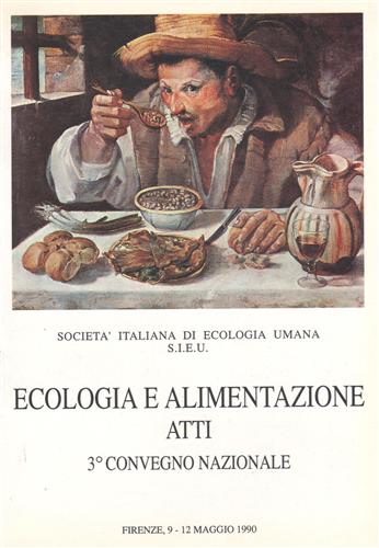 Atti del III Convegno Nazionale: - Ecologia e alimentazione.