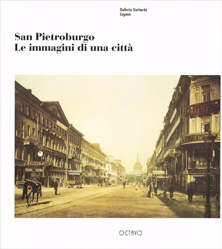 Catalogo della Mostra: - San Pietroburgo. Le immagini di una citt.