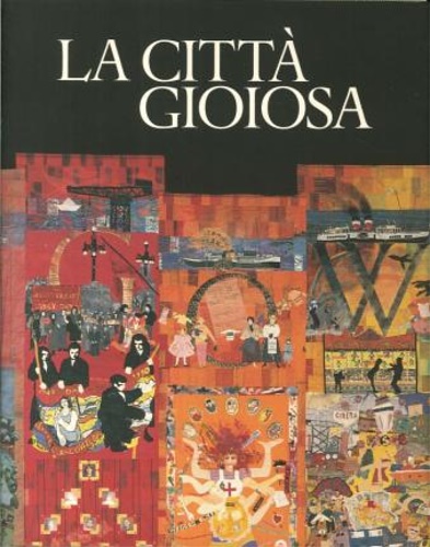 Andreae,Bernard. Buddensieg,Tilmann. Carile,Antonio e altri. - La citt gioiosa.